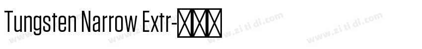 Tungsten Narrow Extr字体转换